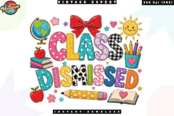 Class Dismissed Cute Teacher School PNG: The Ultimate Digital Asset for Creative Educators and Makers