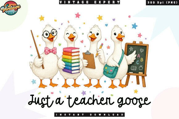 Just a Teacher Goose Cute Classroom PNG
